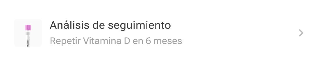 Análisis de seguimiento — repetir Vitamina D en 6 meses