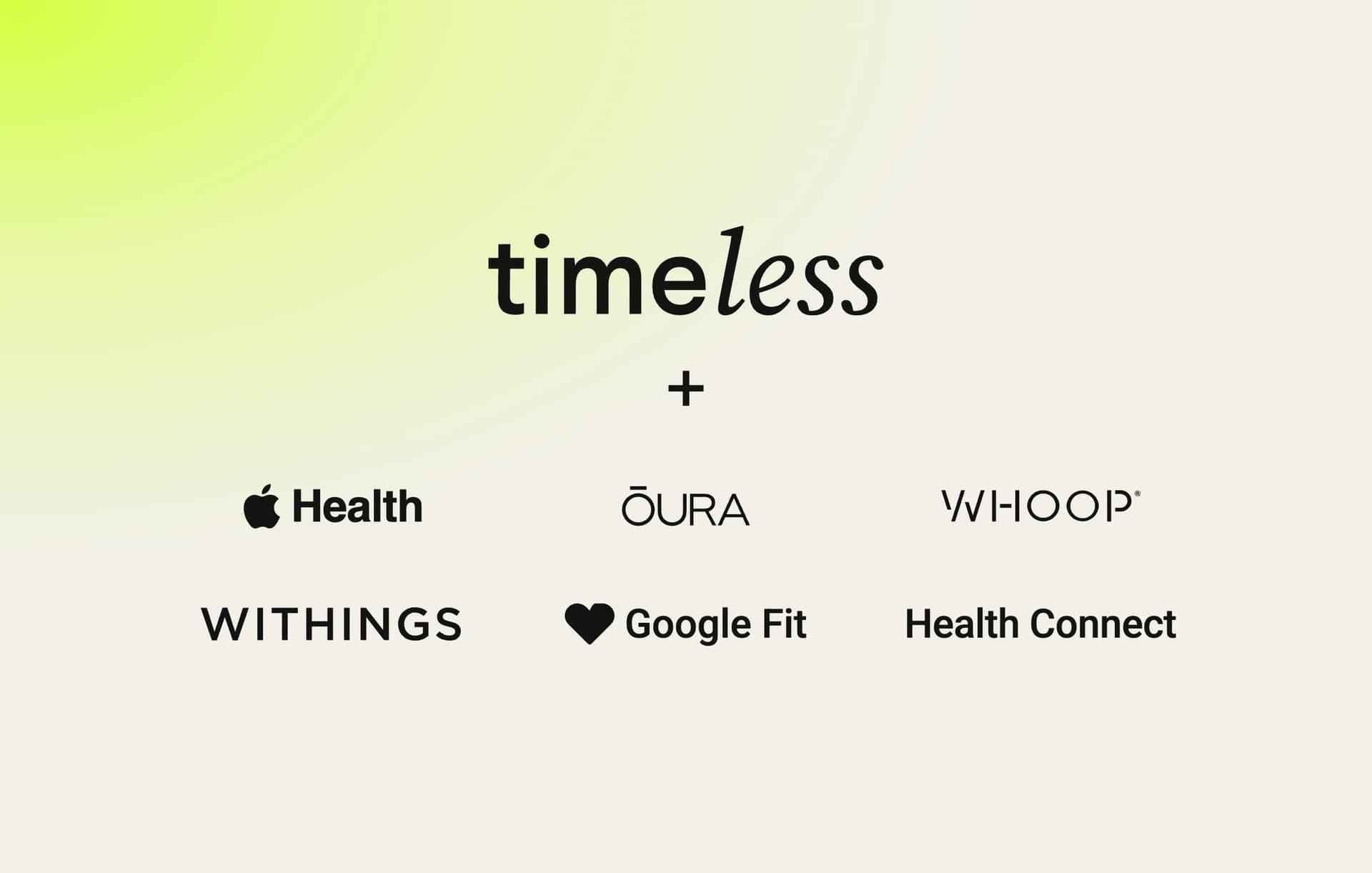 Logo de Timeless junto a los logos de Apple Health, Oura, Whoop, Withings, Google Fit y Health Connect